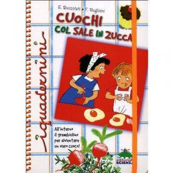 Cuochi col sale in zucca. Ediz. illustrata