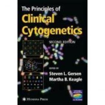 The Principles of Clinical Cytogenetics