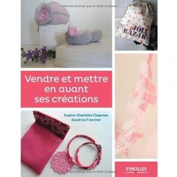 Vendre et mettre en avant ses créations