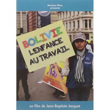 Bolivie : Les Enfants au Travail
