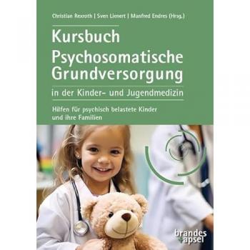 Kursbuch Psychosomatische Grundversorgung in der Kinder