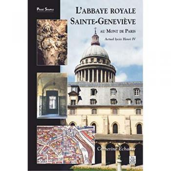 L'abbaye Royale Sainte-Geneviève Au Mont De Paris