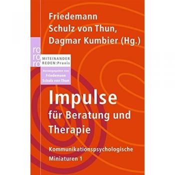 Impulse für Beratung und Therapie: Kommunikationspsychologische Miniaturen 1