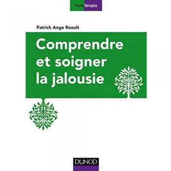 Comprendre et soigner la jalousie