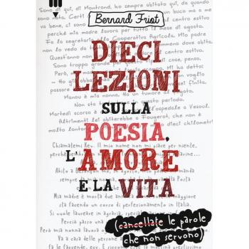 Dieci lezioni sulla poesia, l'amore e la vita