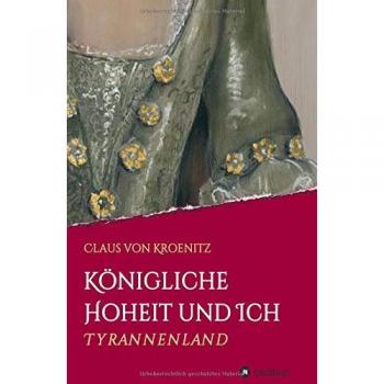Königliche Hoheit und Ich: Tyrannenland