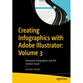 Creating Infographics with Adobe Illustrator: Volume 3