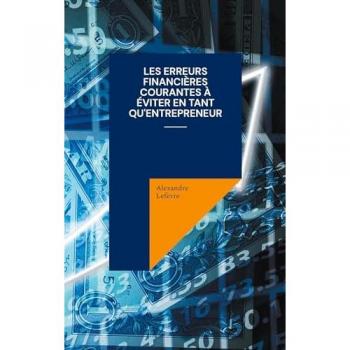 Les erreurs financières courantes à éviter en tant qu'entrepreneur