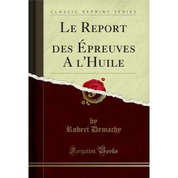 Le Report des Épreuves A l'Huile