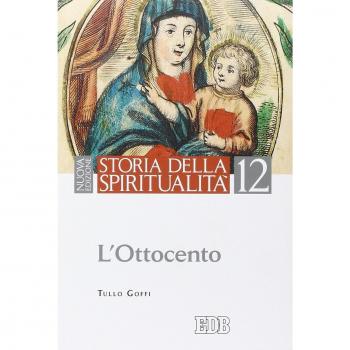 Storia della spiritualità. Vol. 12: L'Ottocento.