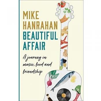 Beautiful Affair A Journey in Music Food and Friendship Hardback