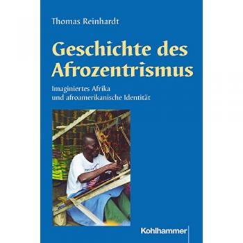 Geschichte des Afrozentrismus: Imaginiertes Afrika und afroamerikanische Identität