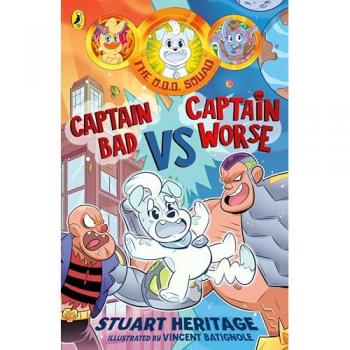 The O.D.D. Squad: Captain Bad Vs Captain Worse