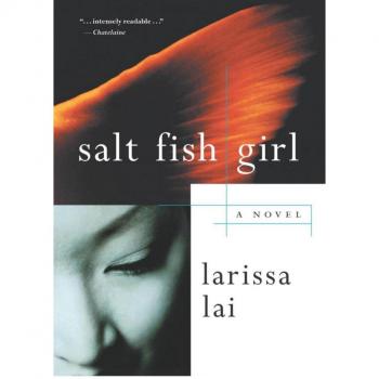 Salt Fish Girl by Larissa Lai