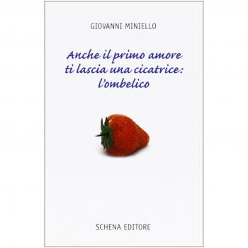 Anche il primo amore ti lascia una cicatrice: l'ombelico