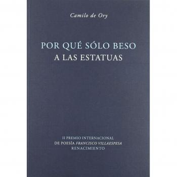 Por que solo beso a las estatuas (Tapa blanda).