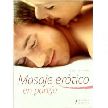 Masaje erotico en pareja / Erotic Massage with a partner (Salud Y Bienestar / Health and Wellness