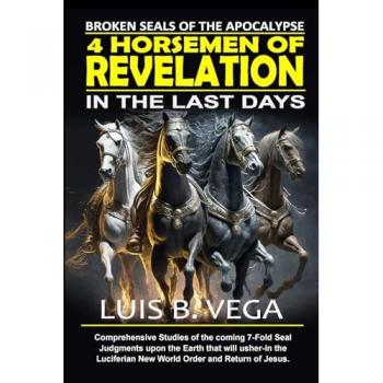 4 Horsemen of Revelation: Broken Seals of the Apocalypse