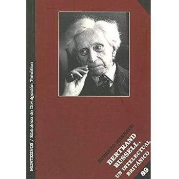Bertrand Russell: Un intelectual británico (Biblioteca de Divulgación Temática)