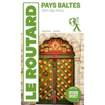 Guide du Routard Pays baltes : Tallinn, Riga, Vilnuis 2026/27 (Broché)