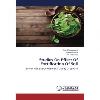 Studies On Effect Of Fortification Of Soil: By Iron And Zinc On Nutritional Quality Of Spinach