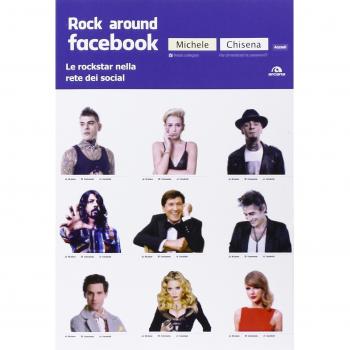 Rock around Facebook. Le rockstar nella rete dei social