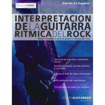 Interpretación de la guitarra rítmica del rock: Método completo para la guitarra rítmica del rock (Guitarra rock, Band 2)