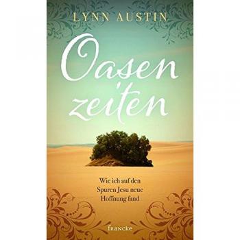 Lynn Austin Oasenzeiten