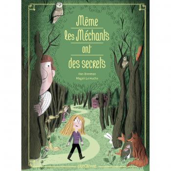 Même les méchants ont des secrets