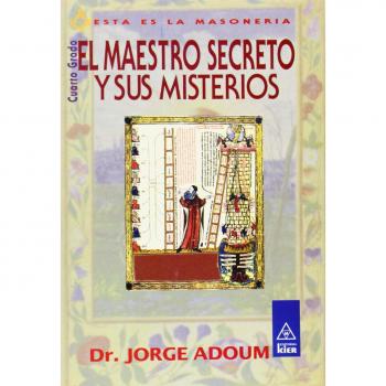 MAESTRO SECRETO Y SUS MISTERIOS EL
