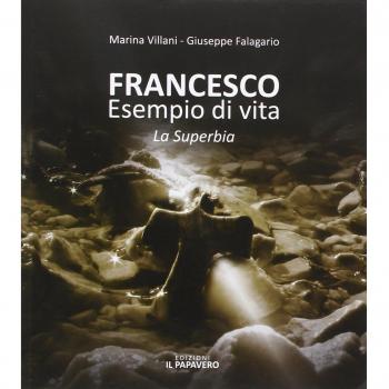 Francesco esempio di vita. La superbia