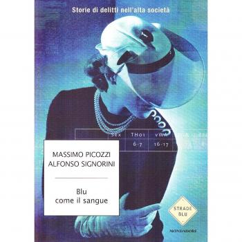 Blu come il sangue. Storie di delitti nell'alta società
