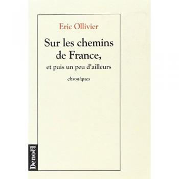 Sur les chemins de France, et puis un peu d'ailleurs