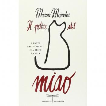 Il potere del miao. I gatti che mi hanno cambiato la vita