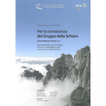 Per la conoscenza del Gruppo della Schiara. Aspetti geologici, geomorfologici, antropici e paesaggistici nella Val de l'Ardo e Val del Medòn