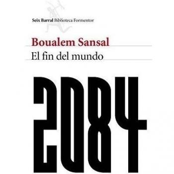 Boualem Sansal 2084 : El Fin Del Mundo (Biblioteca Formentor)