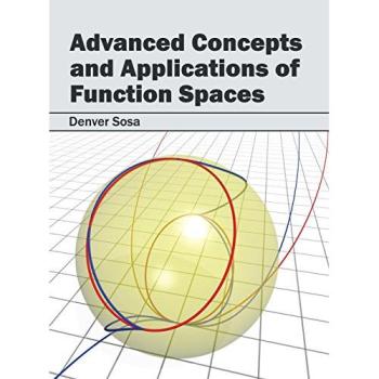 Advanced Concepts and Applications of Function Spaces