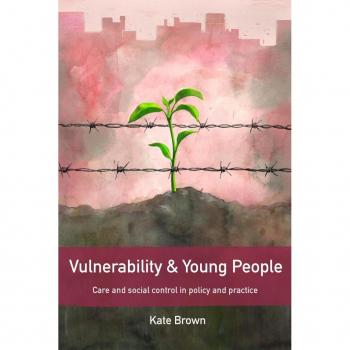 Vulnerability and Young People: Care and Social Control in Policy and Practice EPUB