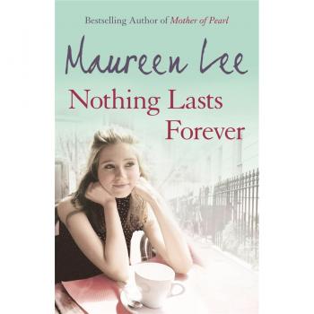 Maureen Lee Nothing Lasts Forever