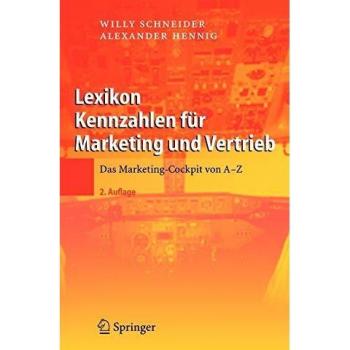 Willy Schneider Lexikon Kennzahlen Für Marketing Und Vertrieb: Das Marketing-Cockpit Von A