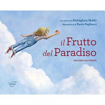Il frutto del paradiso. Ediz. italiana e araba