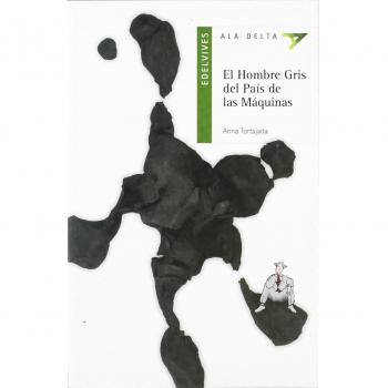 El hombre gris del pais de las maquinas