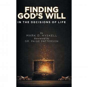 Finding God's Will: In the Decisions of Life