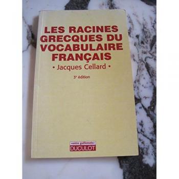 Les Racines Grecques Du Vocabulaire Francais