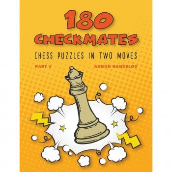 180 Checkmates Chess Puzzles in Two Moves Part 4