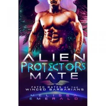 Alien Protector's Mate: A SciFi Romance (Fated Mates of the Winged Barbarians)