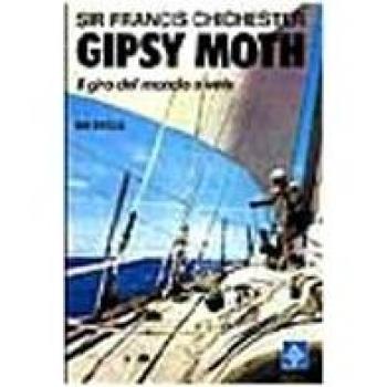 Gipsy Moth. Il giro del mondo a vela
