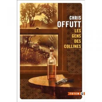 Les gens des collines Chris Offutt Gallmeister