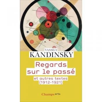 Regards Sur Le Passé Et Autres Textes (1912-1921)