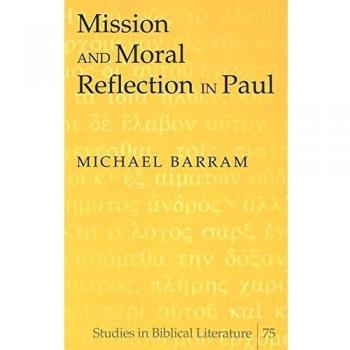 Mission and Moral Reflection in Paul